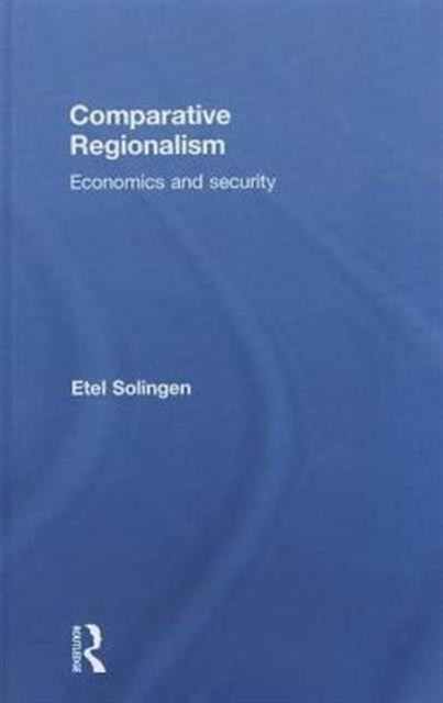 Book cover of: Comparative Regionalism. By: Etel L. Solingen