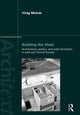 Book cover of: Building the State: Architecture, Politics, and State Formation in Postwar Central Europe