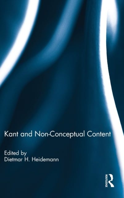 Book cover of: Kant and Non-Conceptual Content
