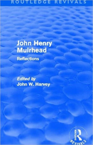 John Henry Muirhead (Routledge Revivals)