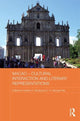 Book cover of: Macao - Cultural Interaction and Literary Representations. By: Katrine K. Wong