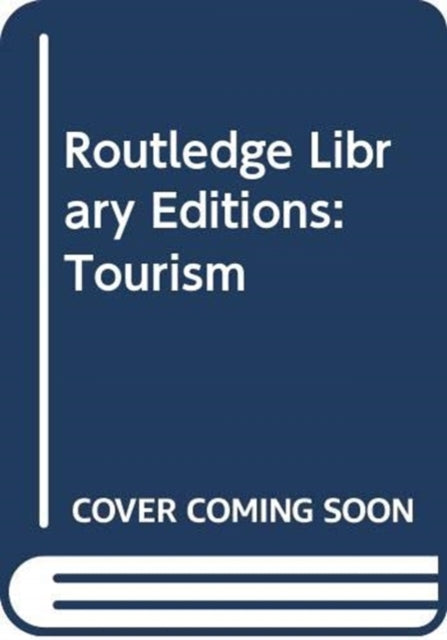 Book cover of: Routledge Library Editions: Tourism. By: Brian Goodall