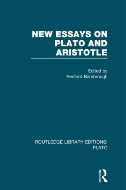 Book cover of: New Essays on Plato and Aristotle (RLE: Plato). By: Renford Bambrough