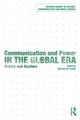 Book cover of: Communication and Power in the Global Era. By: Marwan M. Kraidy