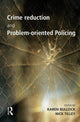 Book cover of: Crime Reduction and Problem-oriented Policing. By: Karen Bullock
