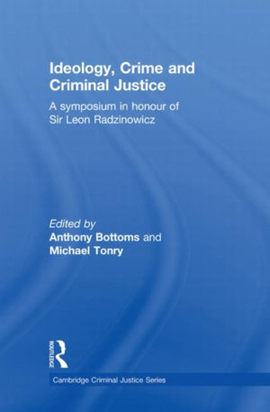 Ideology, Crime and Criminal Justice