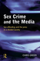 Book cover of: Sex Crime and the Media. By: Chris Greer