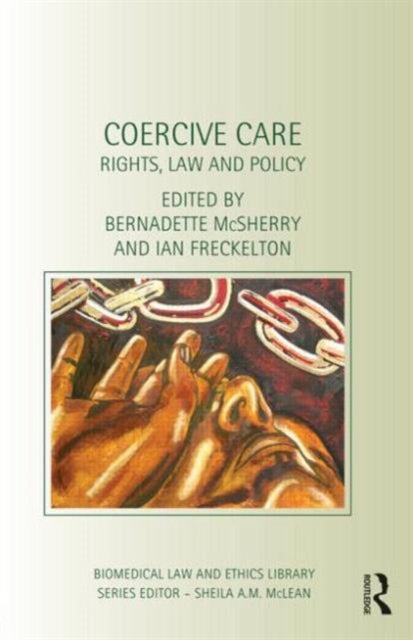Book cover of: Coercive Care. By: Bernadette Mcsherry
