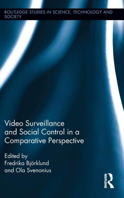 Book cover of: Video Surveillance and Social Control in a Comparative Perspective. By: Fredrika Björklund
