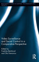 Book cover of: Video Surveillance and Social Control in a Comparative Perspective. By: Fredrika Björklund