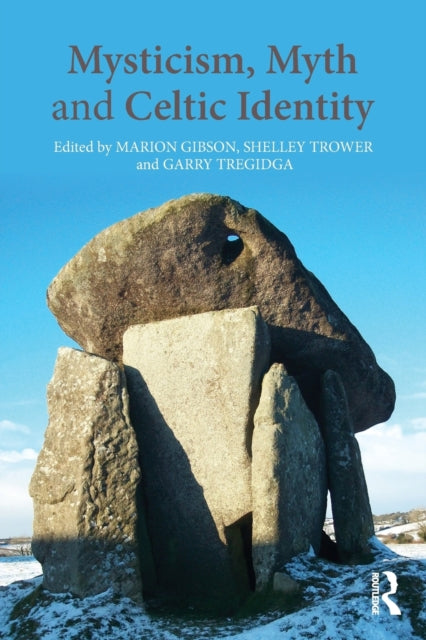Book cover of: Mysticism, Myth and Celtic Identity. By: Marion Gibson