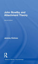 Book cover of: John Bowlby and Attachment Theory. By: Jeremy Holmes