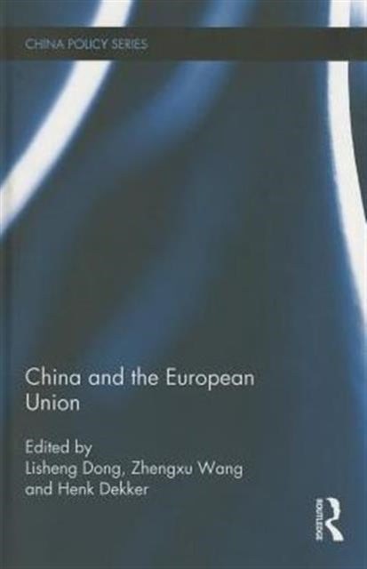 Book cover of: China and the European Union. By: Lishing Dong