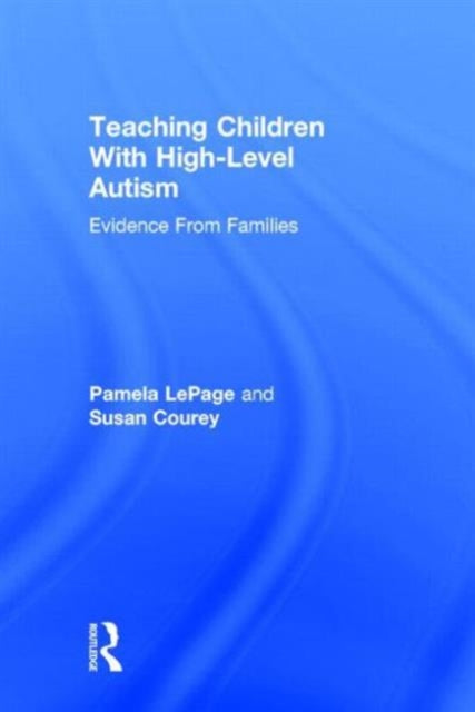 Book cover of: Teaching Children with High-Level Autism. By: Pamela LePage