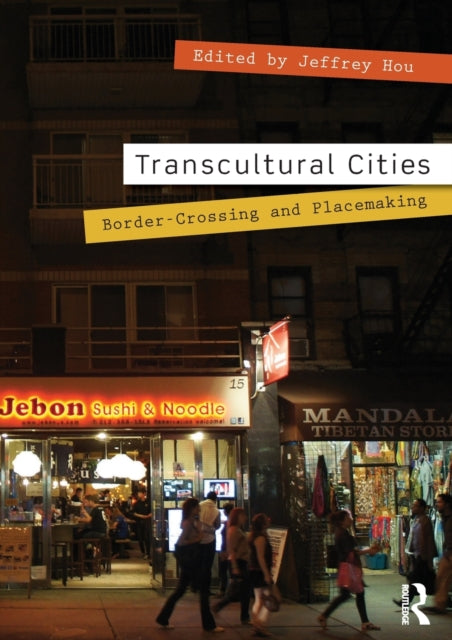 Book cover of: Transcultural Cities. By: Jeffrey Hou
