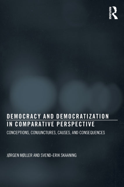 Book cover of: Democracy and Democratization in Comparative Perspective
