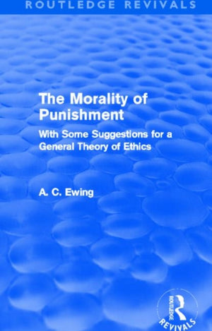 Morality of Punishment (Routledge Revivals)