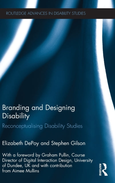 Book cover of: Branding and Designing Disability. By: Elizabeth DePoy