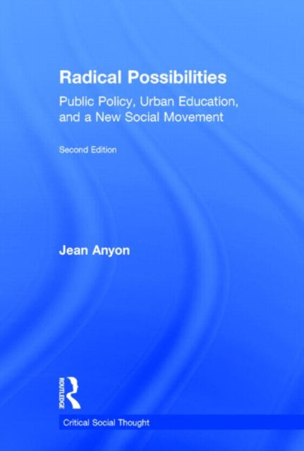 Book cover of: Radical Possibilities. By: Jean Anyon