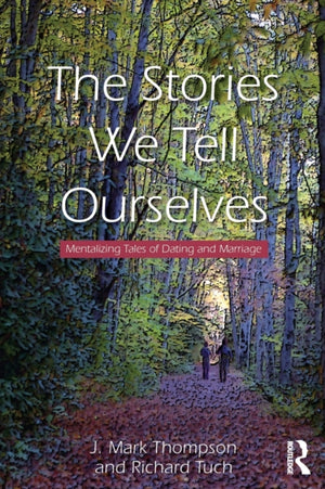 Stories We Tell Ourselves