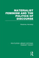 Book cover of: Materialist Feminism and the Politics of Discourse (RLE Feminist Theory)