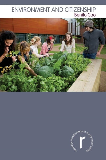 Book cover of: Environment and Citizenship. By: Benito Cao