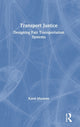 Book cover of: Transport Justice. By: Karel Martens