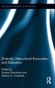 Book cover of: Diversity, Intercultural Encounters, and Education. By: Susana Gonçalves