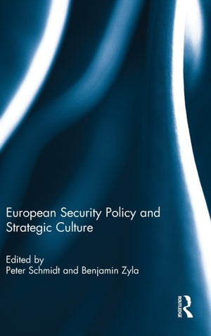 European Security Policy and Strategic Culture