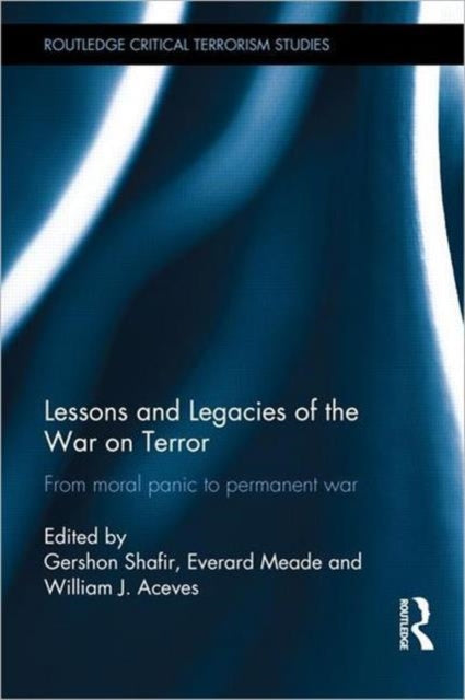 Book cover of: Lessons and Legacies of the War On Terror. By: Gershon Shafir