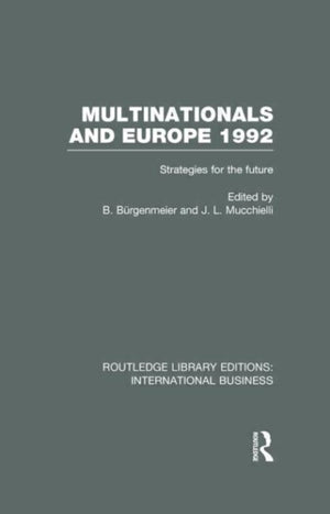 Multinationals and Europe 1992 (RLE International Business)