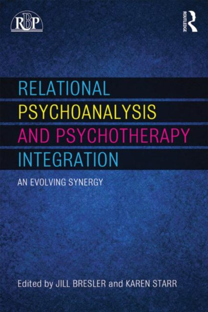 Relational Psychoanalysis and Psychotherapy Integration