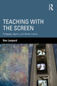 Book cover of: Teaching with the Screen. By: Dan Leopard