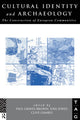 Book cover of: Cultural Identity and Archaeology. By: C. S. Gamble