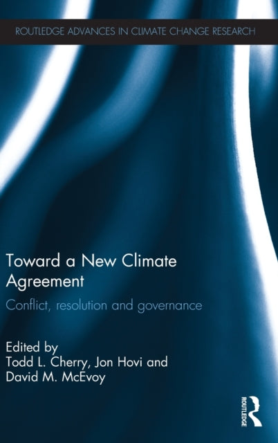 Book cover of: Toward a New Climate Agreement. By: Todd L. Cherry