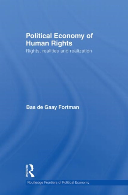 Book cover of: Political Economy of Human Rights. By: Bas de Gaay Fortman