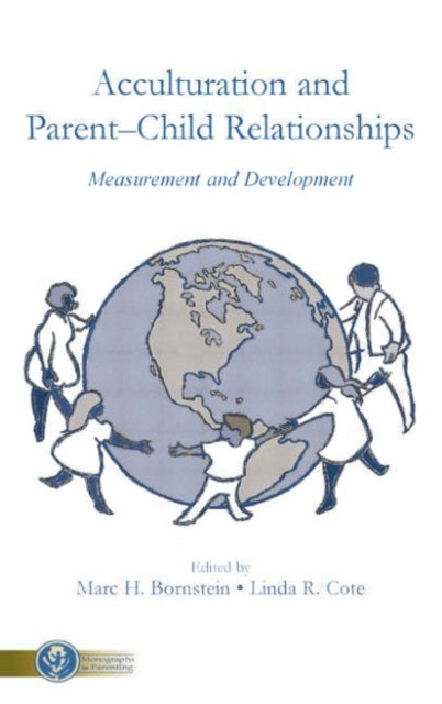 Book cover of: Acculturation and Parent-Child Relationships. By: Marc H. Bornstein