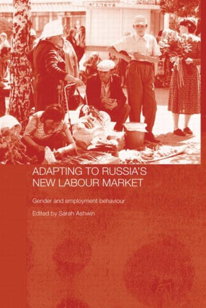 Adapting to Russia's New Labour Market
