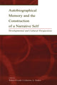 Book cover of: Autobiographical Memory and the Construction of A Narrative Self