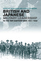 Book cover of: British and Japanese Military Leadership in the Far Eastern War, 1941-45
