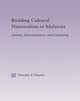 Book cover of: Building Cultural Nationalism in Malaysia. By: Timothy P. Daniels