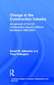 Book cover of: Change in the Construction Industry. By: David M. Adamson