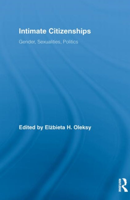 Book cover of: Intimate Citizenships
