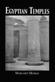Book cover of: Egyptian Temples. By: Margaret Murray