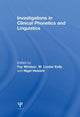 Book cover of: Investigations in Clinical Phonetics and Linguistics. By: Fay Windsor