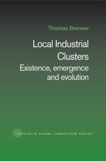 Book cover of: Local Industrial Clusters. By: Thomas Brenner