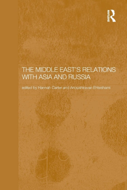 Book cover of: Middle East's Relations with Asia and Russia. By: Hannah Carter