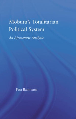 Mobutu's Totalitarian Political System