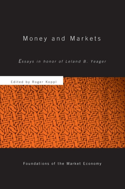 Book cover of: Money and Markets. By: Roger Koppl
