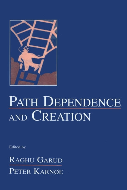 Book cover of: Path Dependence and Creation